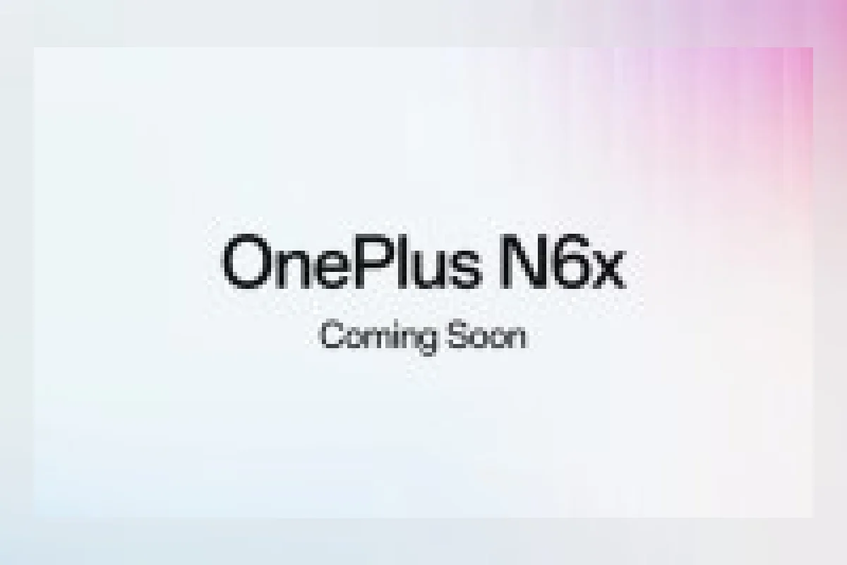 OnePlus N6x Segera Hadir, Perluas Seri N6