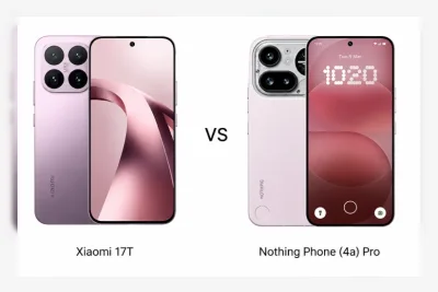 Perbandingan Spesifikasi Xiaomi 17T vs Nothing Phone (4a) Pro