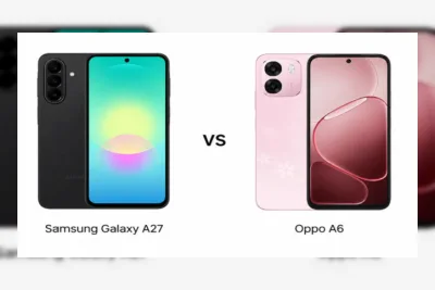 Samsung Galaxy A27 vs Oppo A6: Perbandingan Layar, Kamera, Baterai dan Performa