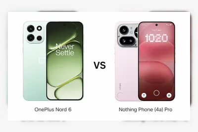 Perbandingan OnePlus Nord 6 vs Nothing Phone (4a) Pro: Performa, Kamera, dan Baterai