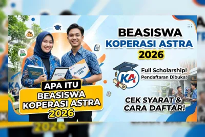 Beasiswa Koperasi Astra 2026 Resmi Dibuka, Ini Syarat dan Cara Daftarnya