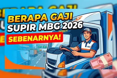 Gaji Supir MBG 2026 Resmi Diungkap, Segini Nominal Asli per Bulan
