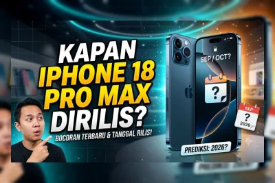 iPhone 18 Pro Max 2026: Bocoran Spesifikasi, Harga, dan Tanggal Rilis