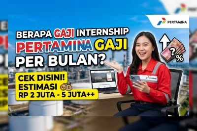 Gaji Internship Pertamina 2026: Segini Nominal Asli yang Diterima Peserta Magang