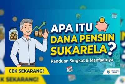 Dana Pensiun Sukarela 2026: Aturan Baru, Cara Ikut, dan Untung Ruginya