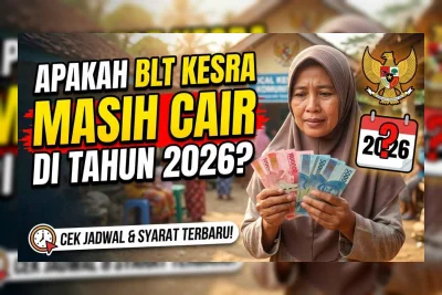 BLT Kesra Terpotong 2026? Ini Penyebab Sebenarnya