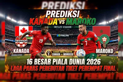 Prediksi Kanada vs Maroko di 16 Besar Piala Dunia 2026: Laga Panas Perebutan Tiket Perempat Final