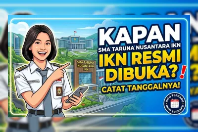 SMA Taruna Nusantara IKN Dibuka Juli 2026, Ini Fakta Terbarunya