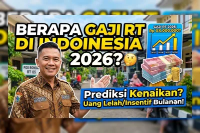 Gaji RT 2026 Resmi Diumumkan, Ini Nominal Terbaru di Semua Daerah