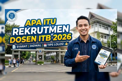 Rekrutmen Dosen ITB 2026 Resmi Dibuka, Ini Formasi dan Jadwal Terbarunya