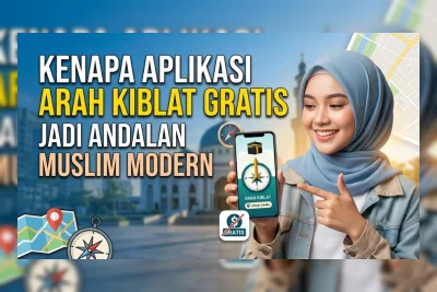 Aplikasi Arah Kiblat Gratis 2026, Solusi Instan Biar Salat Nggak Salah Arah