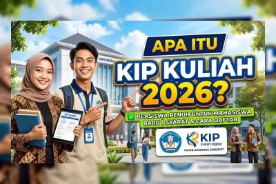 KIP Kuliah 2026 Masih Dibuka, Ini Jadwal Terbaru dan Cara Daftarnya Juli 2026