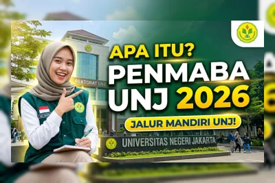 Penmaba UNJ 2026: Jadwal Terbaru, Jalur yang Masih Dibuka, dan Cara Daftarnya