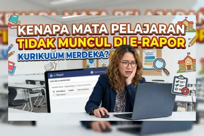 Cara Menambah Mata Pelajaran di E-Rapor Kurikulum Merdeka Terbaru 2026