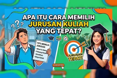 Cara Memilih Jurusan Kuliah 2026 Agar Tidak Menyesal dan Karier Makin Cerah