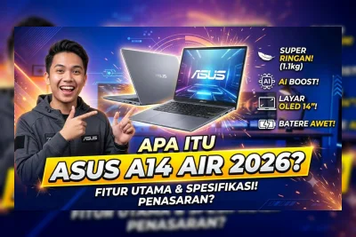 Asus A14 Air 2026 Resmi Meluncur, Laptop 990 Gram dengan Layar OLED 120Hz