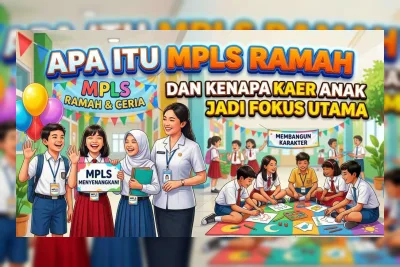 Cara Menumbuhkan Karakter Anak Agar Siap MPLS 2026, Ini Panduan Terbarunya