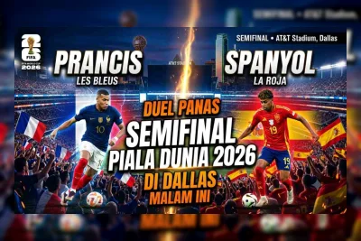 Prancis vs Spanyol: Duel Panas Semifinal Piala Dunia 2026 di Dallas Malam Ini
