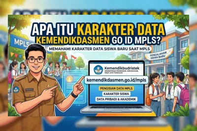 Karakter Data Kemendikdasmen Go Id MPLS 2026: Panduan Akses dan Fungsinya
