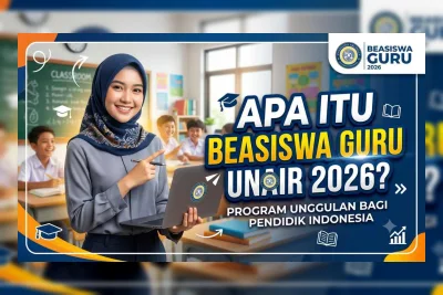 Beasiswa Guru Unair 2026 Resmi Dibuka, Cek Jadwal dan Syarat Terbarunya