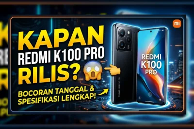 Redmi K100 Pro Bocor Total: Baterai 8.500mAh dan Kamera 200MP Siap Guncang 2026