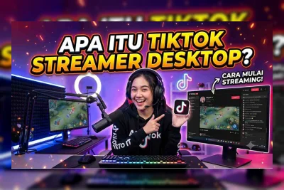 Cara Live TikTok di PC Pakai Desktop Streamer 2026, Auto Cuan