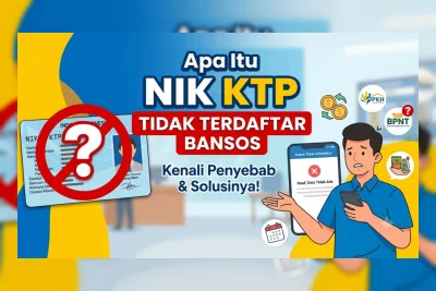 NIK KTP Tidak Terdaftar Bansos 2026: Penyebab dan Solusi Lengkap