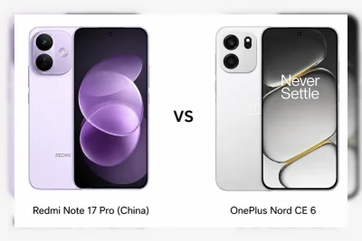 Redmi Note 17 Pro vs OnePlus Nord CE 6: Perbandingan Spesifikasi, Harga, dan Kamera