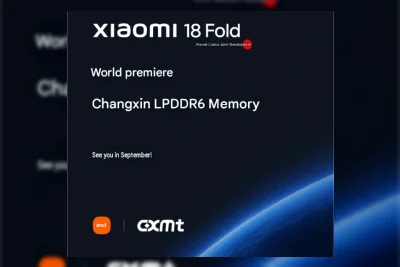 Xiaomi 18 Fold Jadi HP Pertama dengan Memori LPDDR6 CXMT