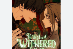 BACA Tears on a Withered Flower Chapter 42 Bahasa Indonesia, Update Baru Cerita SUB INDO English RAW