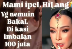 Mami Ipel Dikabarkan Hilang di Bali, Netizen Heboh dengan Sayembara Rp100 Juta – Ini Faktanya!