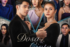 Nonton Sinetron Dosa & Cinta full episode MDTV, Rahasia Kelam dari Sosok Ibu yang Terbuang